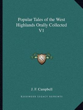 portada popular tales of the west highlands orally collected v1 (en Inglés)