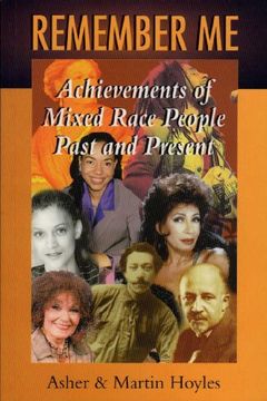portada Remember me: Achievements of Mixed Race People, Past and Present (en Inglés)
