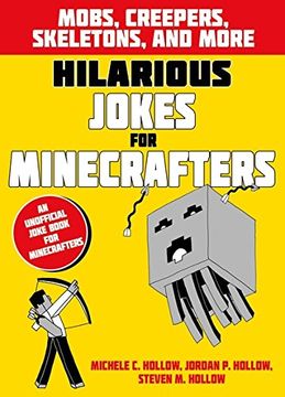 portada Hilarious Jokes for Minecrafters: Mobs, creepers, skeletons, and more