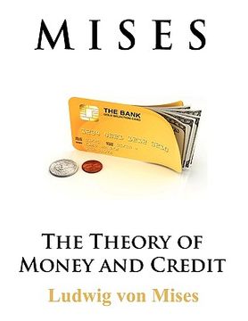 portada the theory of money and credit (en Inglés)
