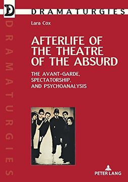 portada Afterlife of the Theatre of the Absurd: The Avant-Garde, Spectatorship, and Psychoanalysis (Dramaturgies) (en Inglés)