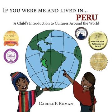 portada If You Were Me and Lived in...Peru: A Child's Introduction to Cultures Around the World (en Inglés)