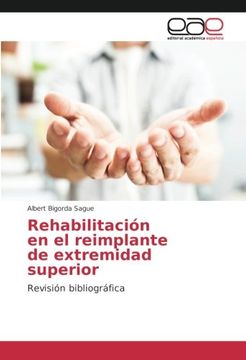 portada Rehabilitación en el reimplante de extremidad superior: Revisión bibliográfica