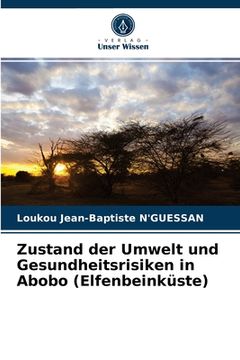 portada Zustand der Umwelt und Gesundheitsrisiken in Abobo (Elfenbeinküste) (en Alemán)