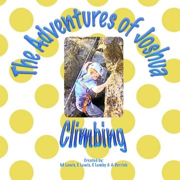 portada The Adventures of Joshua - Climbing (in English)