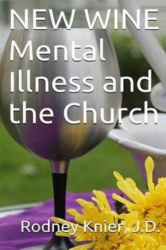 portada New Wine: Mental Illness and the Church (in English)