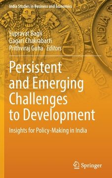 portada Persistent and Emerging Challenges to Development: Insights for Policy-Making in India (en Inglés)