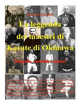 portada La leggenda dei maestri di Karate di Okinawa.: Biografie, curiosità e misteri. (en Italiano)