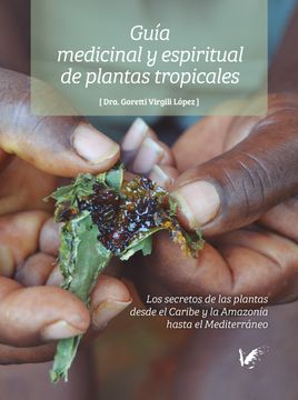 portada Guía Medicina y Espiritual de Plantas Tropicales (in Spanish)