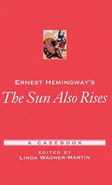 portada Ernest Hemingway's the sun Also Rises: A Cas (Cass in Criticism) 