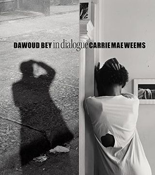 portada Dawoud bey & Carrie mae Weems in Dialogue (en Inglés)