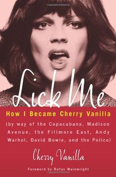 portada Lick me: How i Became Cherry Vanilla (en Inglés)