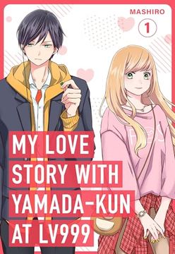 portada My Love Story With Yamada-Kun at Lv999, Vol. 1