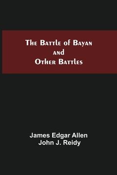 portada The Battle Of Bayan And Other Battles