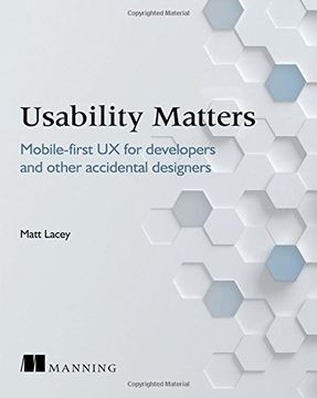 portada Usability Matters: Practical ux for Developers and Other Accidental Designers (en Inglés)