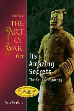portada Sun Tzu's The Art of War Plus Its Amazing Secrets: The Keys to Strategy (in English)