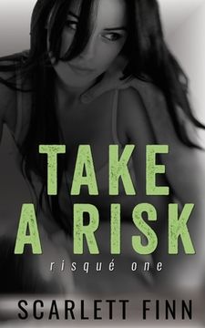 portada Take a Risk: Steamy Private Investigator/Bodyguard Romance. (en Inglés)