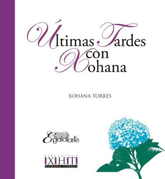 portada Ultimas Tardes con Xohana (in Spanish)