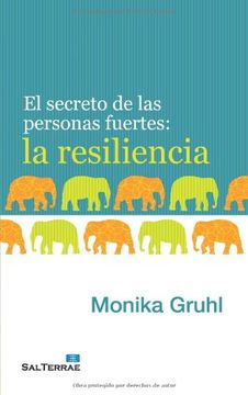 portada El Secreto de las Personas Fuertes: La Resiliencia (Proyecto) (in Spanish)
