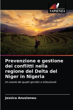 portada Prevenzione e gestione dei conflitti nella regione del Delta del Niger in Nigeria (en Italiano)