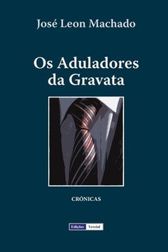 portada Os Aduladores da Gravata (en Portugués)