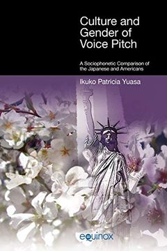 portada Culture and Gender of Voice Pitch: A Sociophonetic Comparison of the Japanese and Americans (en Inglés)