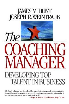 portada the coaching manager: developing top talent in business