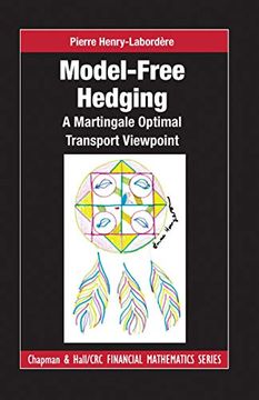 portada Model-Free Hedging: A Martingale Optimal Transport Viewpoint (Chapman and Hall (en Inglés)
