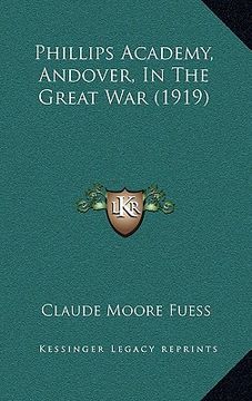 portada phillips academy, andover, in the great war (1919) (in English)