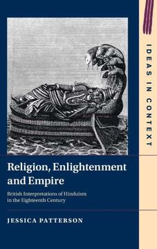 portada Religion, Enlightenment and Empire: British Interpretations of Hinduism in the Eighteenth Century (Ideas in Context) (en Inglés)