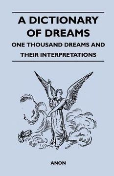 portada a dictionary of dreams - one thousand dreams and their interpretations (en Inglés)