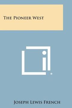 portada The Pioneer West (en Inglés)