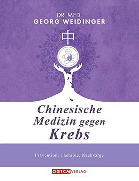 portada Chinesische Medizin Gegen Krebs: Prävention, Therapie, Nachsorge (en Alemán)