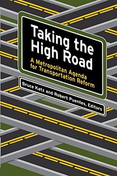 portada Taking the High Road: A Metropolitan Agenda for Transportation Reform 