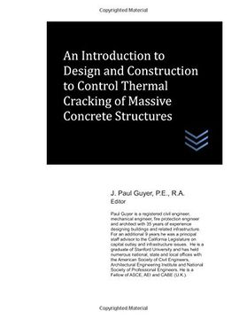 portada An Introduction to Design and Construction to Control Thermal Cracking of Massive Concrete Structures (en Inglés)