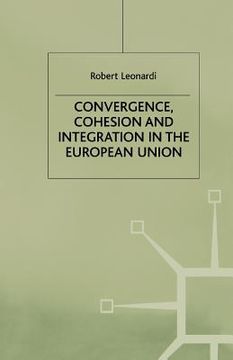 portada Convergence, Cohesion and Integration in the European Union (en Inglés)