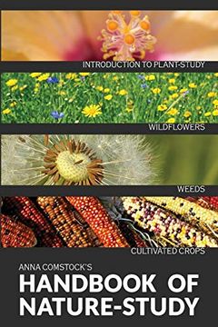 portada The Handbook of Nature Study in Color - Wildflowers, Weeds & Cultivated Crops (en Inglés)