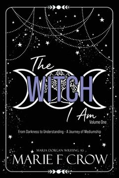 portada The Witch I Am (en Inglés)