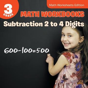 portada 3rd Grade Math Workbooks: Subtraction 2 to 4 Digits Math Worksheets Edition (en Inglés)