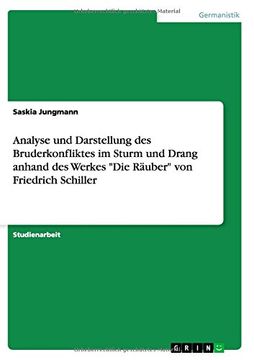 portada Analyse und Darstellung des Bruderkonfliktes im Sturm und Drang anhand des Werkes "Die Räuber" von Friedrich Schiller