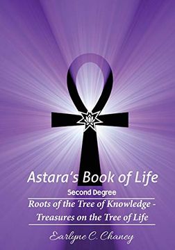 portada Astara's Book of Life - 2nd Degree: Roots of the Tree of Knowledge - Treasures on the Tree of Life (Volume 2) (en Inglés)