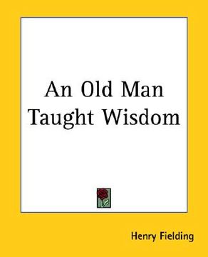 portada an old man taught wisdom (en Inglés)