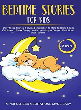 portada Bedtime Stories for Kids (2 in 1)Daily Sleep Stories& Guided Meditations to Help Kids & Toddlers Fall Asleep, Wake up Happy& Deepen Their Bond With Parents (en Inglés)