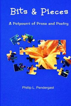 portada Bits & Pieces: A Potpourri of Prose and Poetry (in English)