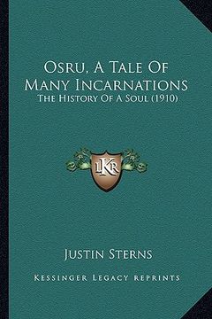 portada osru, a tale of many incarnations: the history of a soul (1910) the history of a soul (1910) (en Inglés)