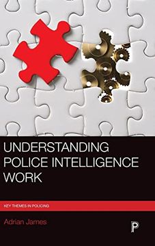 portada Understanding Police Intelligence Work (Key Themes in Policing) (en Inglés)