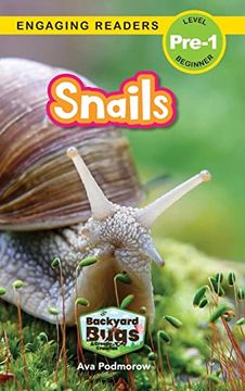 portada Snails: Backyard Bugs and Creepy-Crawlies (Engaging Readers, Level Pre-1) (en Inglés)