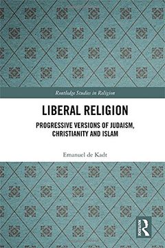 portada Liberal Religion: Progressive versions of Judaism, Christianity and Islam (Routledge Studies in Religion)