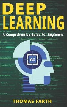 portada Deep Learning: A Comprehensive Guide for Beginners (en Inglés)