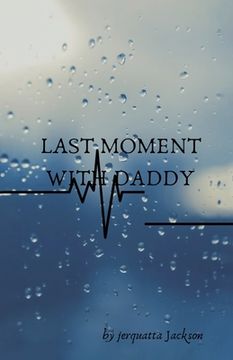 portada Last moment with daddy (in English)